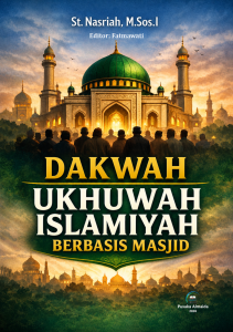 DAKWAH UKHUWAH ISLAMIYAH BERBASIS MASJID